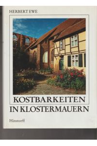 Kostbarkeiten in Klostermauern.   - Zur Geschichte, Restaurierung und Nutzung des Franziskaner-Klosters Sankt Johannis zu Stralsund.