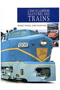 L`encyclopédie illustrée des trains.