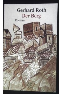 Der Berg : Roman.   - Fischer ; 15180