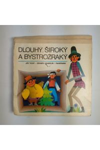 Dlouhy, Siroky a Bystrozraky  - (Der Lange, der Dicke und der Scharfsichtige)