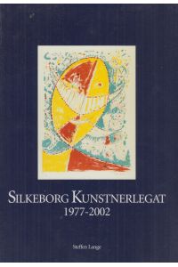 Silkeborg Kunstnerlegat 1977-2002.