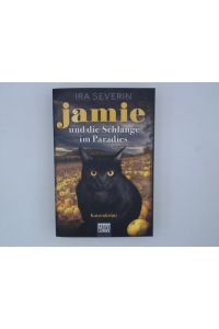 Jamie & die Schlange im Paradies: Katzenkrimi  - Katzenkrimi