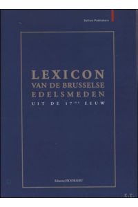 Lexique des orf vres bruxellois du XVIIe si cle / Lexicon van de Brusselse edelsmeden uit de 17de eeuw