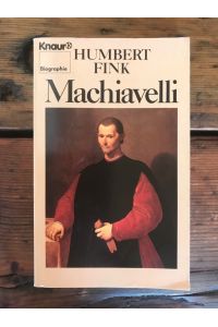Machiavelli: Eine Biographie