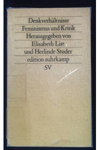 Denkverhältnisse : Feminismus und Kritik.   - Edition Suhrkamp ; (Nr 1407)