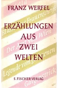Erzählungen aus zwei Welten - Band 3.   - Gesammelte Werke; Hrsg. Adolf D. Klarmann;