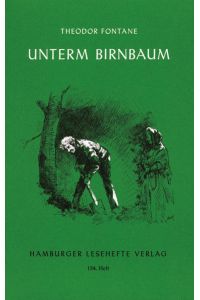 Unterm Birnbaum: Erzählung (Hamburger Lesehefte)