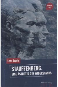 Stauffenberg. Eine Ästhetik des Widerstands  - Theaterstück