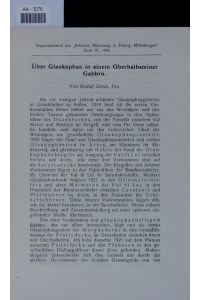 Über Glaukophan in einem Oberhalbsteiner Gabbro.   - AA-3076 Separatabdruck aus „Schweiz. Mineralog. u. Petrog. Mitteilungen Band IV, 1924.