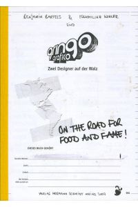 Gringografico: On the road for food and fame. Zwei Designer auf der Walz  - On the road for food and fame. Zwei Designer auf der Walz