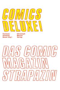 Comics Deluxe!: Das Comic-Magazin STRAPAZIN  - Das Comic-Magazin STRAPAZIN