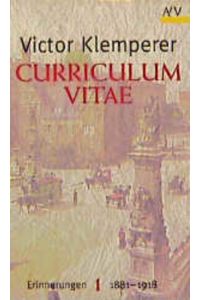 Curriculum vitae: Erinnerungen 1881-1918. 2 Bände