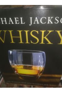 Whisky, Die Marken und Destillerien der Welt