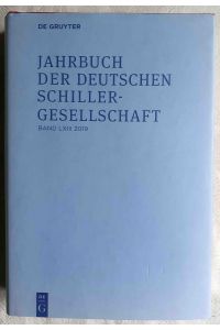 Jahrbuch der Deutschen Schillergesellschaft : Internationales Organ für Neuere deutsche Literatur ; Band 63