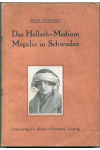 Das Hellseh-Medium Megalis in Schweden