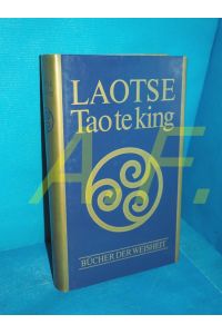 Laotse / Tao de king (Bücher der Weisheit)