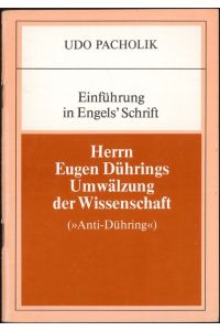 Herrn Eugen Dührings Umwälzung der Wissenschaft (Anti-Dühring)  - Einführung in Engels' Schrift