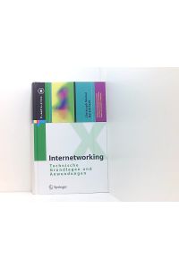 Internetworking: Technische Grundlagen und Anwendungen (X. media. press)  - technische Grundlagen und Anwendungen