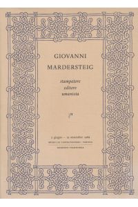 Giovanni Mardersteig: Stampatore Editore Umanista.
