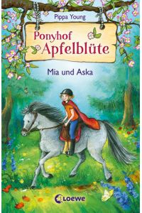 Ponyhof Apfelblüte (Band 5) - Mia und Aska: Pferdebuch für Mädchen ab 8 Jahre