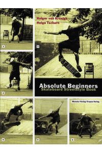 Absolute Beginners (cc - carbon copy books, Bd. 9): Skateboard Streetstyle Book