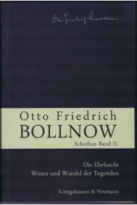Die Ehrfurcht / Wesen und Wandel der Tugenden. 2 Bücher in einem Band.