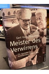 Meister des Verwirrens. Die Geschäfte des Kunsthändlers Friedrich Welz.   - (=Die Bibliothek des Raubes Band 5).