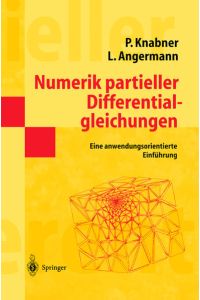 Numerik partieller Differentialgleichungen  - Eine anwendungsorientierte Einführung