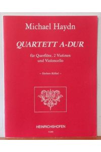 Quartett A-Dur für Querflöte, 2 Violinen und Violoncello (Herbwert Kölbel)