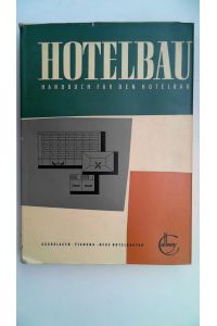 Hotelbau. Handbuch für Hotelbau.