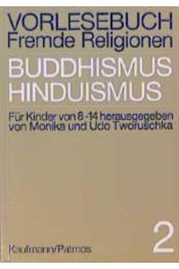 Vorlesebuch Fremde Religionen, Bd. 2, Buddismus, Hinduismus
