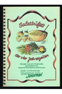 Salatbüfett der vier Jahreszeiten: Rezepte von der Niederelbe gesammelt von Leserinnen und Lesern. -