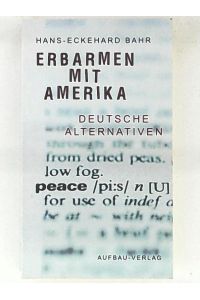 Erbarmen mit Amerika, deutsche Alternativen