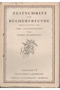 Zeitschrift für Bücherfreunde. 1914 Heft 9.   - Organ der Gesellschaft der Bibliophilen, der Deutschen Buchgewerbekünstler und der Wiener Bibliophilen-Gesellschaft.