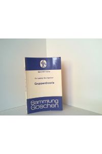 Gruppentheorie.   - Reihe: Sammlung Göschen - Band 837 / 837a.