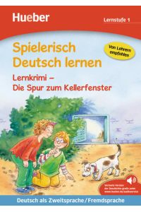 Lernkrimi - Die Spur zum Kellerfenster  - Deutsch als Zweitsprache / Fremdsprache / Buch mit MP3-Download