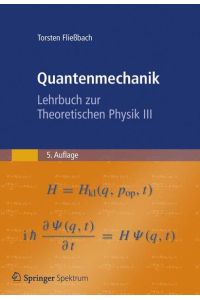 Quantenmechanik  - Lehrbuch zur Theoretischen Physik III