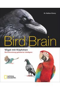 Bird Brain  - Vögel mit Köpfchen - Die Erforschung gefiederter Intelligenz