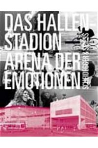 Das Hallenstadion - Arena der Emotionen
