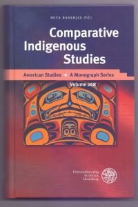 Comparative Indigenous Studies (American Studies, Band 268)