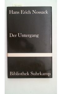 Der Untergang. Mit einem Nachwort von Siegfried Lenz.   - Bibliothek Suhrkamp Band 523.