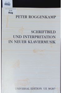 Schriftbild und Interpretation in neuer Klaviermusik.