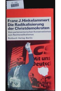 Die Radikalisierung der Christdemokraten.