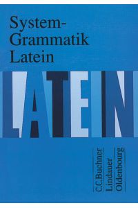 System-Grammatik Latein: Grammatik  - Grammatik