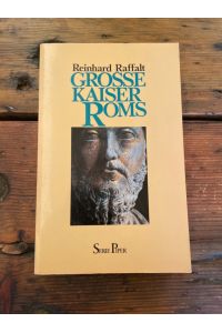Grosse Kaiser Roms. Piper ; Bd. 499