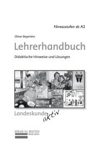 Landeskunde aktiv: Praktische Orientierungen für Deutschland, Österreich und die Schweiz / Lehrerhandbuch (Miscelaneous)