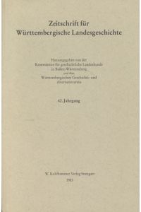 Zeitschrift für Württembergische Landesgeschichte, 42. Jahrgang.