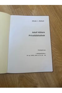 Adolf Hitlers Privatbibliothek  - Fotokopie aus: Zeitgeschichte 19. Jg. (1992), Heft 1/2, S. 29 - 49.