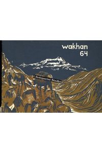 Deutsche Wakhan-Expedition 1964. Erfahrungen, Erlebnisse, Berichte.