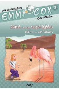 Reise um den Salz-Kreis: Trip around the Salt Circle (Emmi Cox - Gewürzdetektivin /Spice Detective)